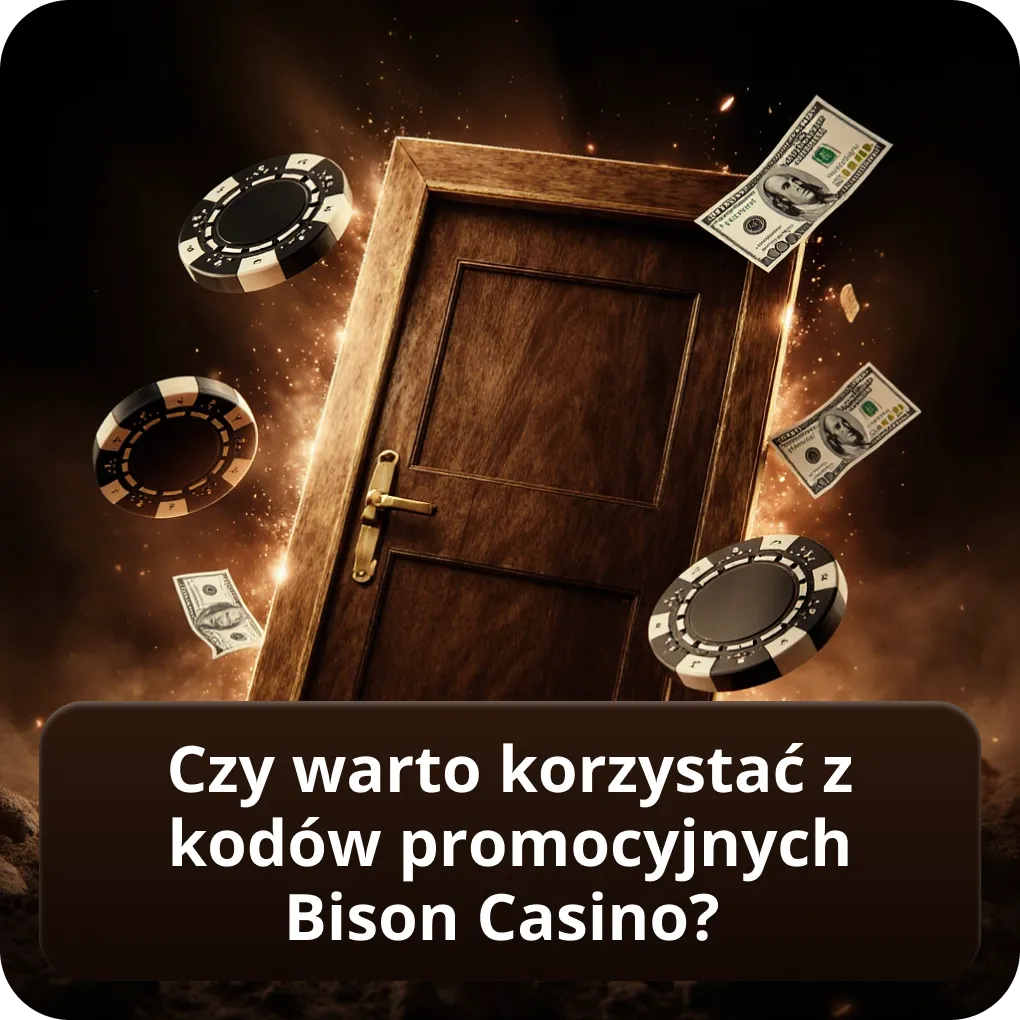 Czy warto korzystać z kodów promocyjnych Bison Casino