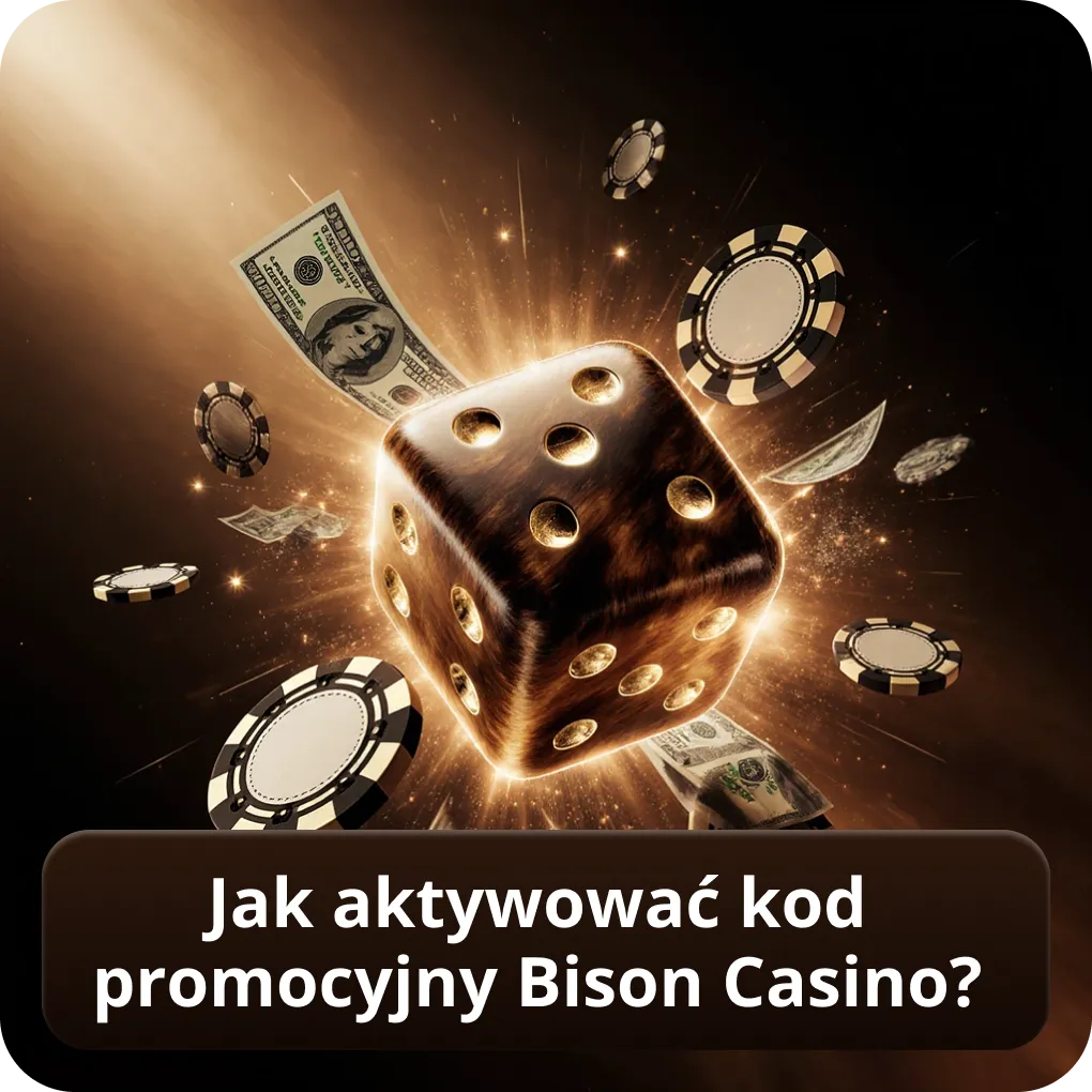 Jak aktywować kod promocyjny Bison Casino